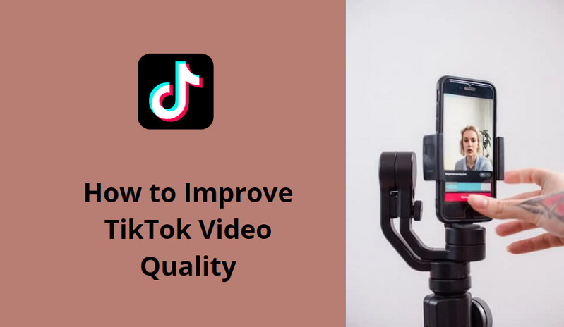 how to improve tiktok video quality